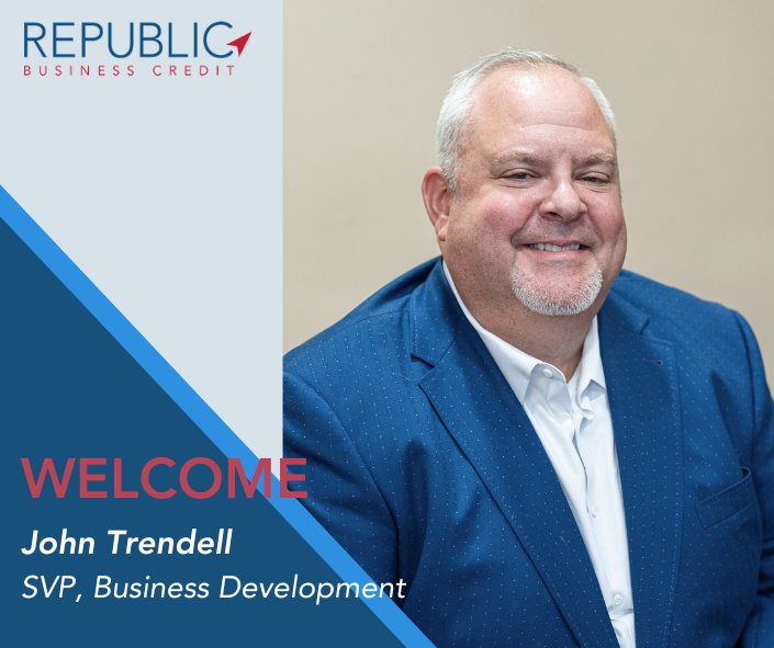 Republic Business Credit Welcomes Trendell as SVP, Business Development ...