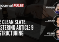 The Clean Slate: Mastering Article 9 Restructuring