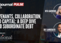 Covenants, Collaboration and Capital: A Deep Dive into Subordinate Debt