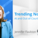 TMA Leading Edge with Jenny Faubion: AI and Out of Court Options