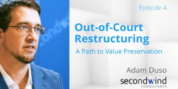 TMA Leading Edge Series with Adam Duso: Out-of-Court: A Path to Value Preservation
