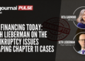 Inside Today’s DIP Financing Landscape: Seth Lieberman on the Issues Reshaping Chapter 11