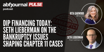 Inside Today’s DIP Financing Landscape: Seth Lieberman on the Issues Reshaping Chapter 11