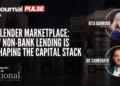 The Lender Marketplace: How Non-Bank Lending Is Reshaping the Capital Stack
