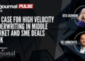 The Case for High Velocity Underwriting in Middle Market and SME Deals