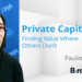 TMA Leading Edge Series with Pauline Chow – Private Capital: Finding Value Where Others Don’t